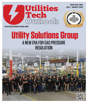 Utility Magazine Utilities Tech Outlook Magazine | Transforming Utilities with Cutting ...