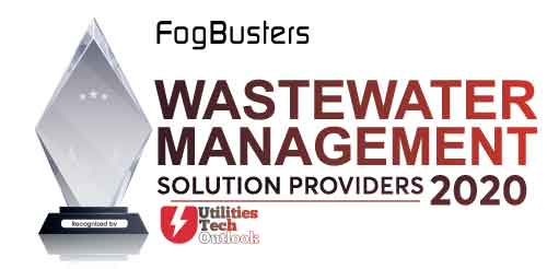 FogBusters | Top Wastewater Management Solution Companies-2020 Top 10 Wastewater Management Solution Companies - 2020